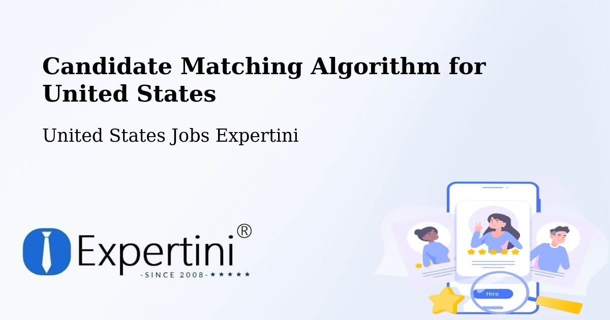 Candidate Matching Algorithm Overview – Fraser - United States Jobs Expertini